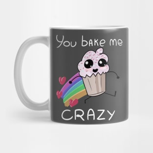 You make me CRAZY Mug